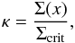 \begin{equation} \kappa = \frac{\Sigma(x)}{\Sigma_{{\text{crit}}}},\label{eq:convergence} \end{equation}