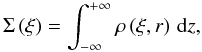 \begin{equation} \Sigma\left(\xi\right) = \int_{-\infty}^{+\infty}\rho\left(\xi,r\right)\,{\text{d}}z,\label{eq:03} \end{equation}