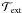 \hbox{$\mathcal{T}_{\rm ext}$}