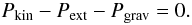 \begin{equation} \label{eq:virial3} P_{\rm kin}-P_{\rm ext}-P_{\rm grav}=0 . \end{equation}