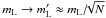 \hbox{$m_{\rm L} \rightarrow m'_{\rm L} \approx m_{\rm L} / \!\!\sqrt{N}$}