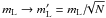 \hbox{$m_{\rm L} \rightarrow m_{\rm L}'=m_{\rm L}/\!\!\sqrt{N}$}