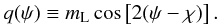 \begin{equation} q(\psi) \equiv m_{\rm L}\cos\left[2(\psi-\chi)\right] . \label{eq_polformula} \end{equation}