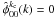 \hbox{$\hat{\phi}^{k_{\rm c}}_{0 0}(k) = 0$}