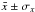 \hbox{$\bar x\pm\sigma_x$}