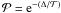 \hbox{$\mathcal{P} = {\rm e}^{-(\Delta/\mathcal{T})}$}