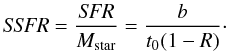 \begin{equation} {\textit{SSFR} = \frac{\textit{SFR}}{M_{\rm star}} = \frac{b}{t_0 (1-R)}}\cdot \end{equation}