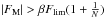 \hbox{$|F_{\textrm{M}}|>\mbox{\ensuremath{\beta}}F_{\textrm{lim}}(1+\frac{1}{N})$}