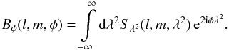 \begin{equation} B_{\phi}(l,m,\phi)=\intop_{-\infty}^{\infty}{\rm d}\lambda^{2}S_{\lambda^{2}}(l,m,\lambda^{2})\, {\rm e}^{2{\rm i}\phi\lambda^{2}}. \label{eq:dirty_beam_rmsynth} \end{equation}