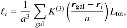 \begin{equation} \ell_{i} = \frac1{a^3}\sum_\mathrm{gal} K^{(3)}\left(\frac{\vec{r}_\mathrm{gal} - \vec{r}_i}{a}\right) L_\mathrm{tot}, \label{eq:dfield} \end{equation}
