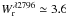 \hbox{$W_{\rm r}^{\lambda2796}\simeq3.6$}