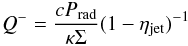 \begin{equation} Q^{-}={c P_{\rm rad}\over \kappa \Sigma}(1-\eta_{\rm jet})^{-1} \end{equation}