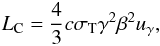 \begin{equation} L_{\rm C} = \frac{4}{3} c \sigma_{\rm T} \gamma^2 \beta^2 u_{\gamma} , \label{L_Compton} \end{equation}
