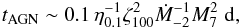 \begin{equation} t_{\rm AGN} \sim 0.1 \, \eta_{0.1}^{-1} \zeta_{100}^{2} \dot{M}_{-2}^{-1} M_7^{2} \; \mathrm{d} , \label{t_AGN} \end{equation}