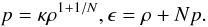 \begin{equation} p=\kappa \rho^{1+1/N}, \epsilon=\rho+Np. \end{equation}