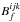 \hbox{$B^{ijk}_{f}$}