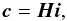 \begin{equation} \label{eq:generalinverse} \vec c=\boldsymbol{H}\vec{i}, \end{equation}