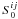 \hbox{$S_{0}^{ij}$}