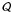 \hbox{$\mathcal{Q}$}