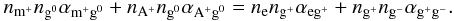 \begin{eqnarray} n_{\mathrm{m}^{+}}n_{\mathrm{g}^{0}}\alpha_{\mathrm{m}^{+}\mathrm{g}^{0}} + n_{\mathrm{A}^{+}}n_{\mathrm{g}^{0}}\alpha_{\mathrm{A}^{+}\mathrm{g}^{0}} = n_{\mathrm{e}}n_{\mathrm{g}^{+}}\alpha_{\mathrm{e}\mathrm{g}^{+}} + n_{\mathrm{g}^{+}}n_{\mathrm{g}^{-}}\alpha_{\mathrm{g}^{+}\mathrm{g}^{-}}{.} \label{eq:positive_grain} \end{eqnarray}