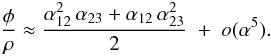 \begin{equation} \frac{\phi}{\ratio} \approx \frac{\baseAn^2\,\baseBn + \baseAn\,\baseBn^2}{2} \;+\; o(\alpha^5). \label{eq:close1} \end{equation}