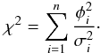 \begin{equation} \chi^2 = \sum_{i=1}^n \frac{\closure^2_i}{\sigma_i^2}\cdot \end{equation}