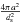 \hbox{$\frac{4\pi\, a^{2}}{d_{\rm s}^{2}}$}