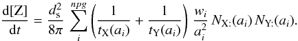 \appendix \setcounter{section}{2} \begin{equation} \frac{{\rm d}[\mathrm{Z}]}{{\rm d}t}=\frac{d_{\rm s}^{2}}{8\pi}\,\sum_{i}^{npg}\left(\frac{1}{t_{\mathrm{X}}(a_{i})}+\frac{1}{t_{\mathrm{Y}}(a_{i})}\right)\,\frac{w_{i}}{a_{i}^{2}}\, N_{\mathrm{X:}}(a_{i})\, N_{\mathrm{Y:}}(a_{i}).\label{eq_formLH} \end{equation}