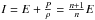 \hbox{$I=E+\frac{P}{\rho}=\frac{n+1}{n}E$}