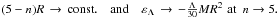 \hbox{$(5-n)R\, \rightarrow \, {\rm const.} \quad {\rm and} \quad \varepsilon_\Lambda\, \rightarrow \, -\frac{\Lambda}{30} MR^2 \,\,{\rm at}\,\,\, n\rightarrow 5.$}