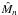 \hbox{${\hat M_n}$}