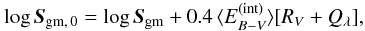 \begin{equation} \label{int-ext} \log \vec{S}_{\rm gm,\, 0} = \log \vec{S}_{\rm gm} + 0.4\,\langle E^{\rm (int)}_{B-V} \rangle [R_{V} + Q_{\lambda}], \end{equation}