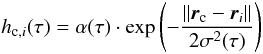 \begin{equation} h_{{\rm c},i}(\tau)=\alpha(\tau)\cdot \exp{\left(-\frac{\left\|\vec{r}_{\rm c}-\vec{r}_i\right\|}{2\sigma^2(\tau)} \right) } \label{eq:hci} \end{equation}