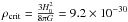 \hbox{$\rho_{\rm crit}=\frac{3H_0^2}{8\pi G}=9.2\times 10^{-30}$}