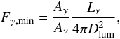 \begin{equation} \label{eq:Fmin} F_{\gamma,\rmn{min}} = \frac{\dps A_\gamma}{\dps A_\nu}\frac{\dps L_\nu}{\dps 4\pi D_\rmn{lum}^2}, \end{equation}