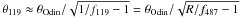 \hbox{$\theta_{119} \approx \theta_{\rm Odin}/\sqrt{1/f_{119} - 1} = \theta_{\rm Odin}/\sqrt{R/f_{487} - 1}$}