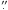\hbox{$\stackrel {\prime \prime}{_{\bf \cdot}}$}