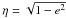 \hbox{$\eta=\sqrt{1-e^2}$}
