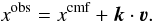 \begin{equation} \xobs=\xcmf+\vec{k} \cdot \vec{\vel}. \end{equation}