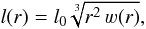 \begin{equation} l(r)=l_{0}\sqrt[3]{r^{2}\,\varw(r)},\label{l0} \end{equation}