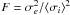 \hbox{$F = \sigma_e^2 / \langle\sigma_i \rangle^2$}