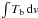 \hbox{$\int T_{\rm b}\,{\rm d}v$}