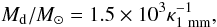 \begin{equation} M_{\rm d}/M_\odot = 1.5\times10^3\kappa_{1~{\rm mm}}^{-1}, \end{equation}