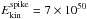 \hbox{$E_{\rm kin}^{\rm spike} = 7 \times 10^{50}$}