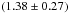 \hbox{$\left( 1.38 \pm 0.27 \right)$}