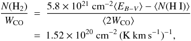 \begin{eqnarray*} \frac{N(\HH)}{\WCO} &=& \frac{5.8\times 10^{21}~\pcc \langle \EBV \rangle - \langle N(\mbox{H I})\rangle}{\langle 2\WCO \rangle} \\ &=& 1.52 \times 10^{20}~\pcc\,(\Kkms)^{-1}, \end{eqnarray*}