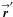 \hbox{$\vecbf{\boldsymbol{r}}^{\prime}$}
