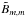 \hbox{$\tilde{B}_{m,m}$}