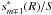 \hbox{$s^{*}_{m \mp 1}(R) {/} S$}