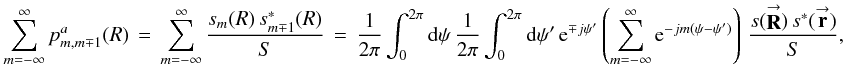 \appendix \setcounter{section}{3} % subequation 3473 0 \begin{equation} \label{Eq:ssSquare} \sum_{m=-\infty}^{\infty} p^{a}_{m,m \mp 1}(R) \, = \, \sum_{m=-\infty}^{\infty} \frac{s_{m}(R) \, s^{*}_{m \mp 1}(R)}{S} \, = \, \frac{1}{2\pi} \int_{0}^{2\pi} {\rm d}\psi \, \frac{1}{2\pi} \int_{0}^{2\pi} {\rm d}\psi^{\prime} \, {\rm e}^{\mp j \psi^{\prime}} \left( \sum_{m=-\infty}^{\infty} {\rm e}^{-jm (\psi - \psi^{\prime})} \right) \, \frac{s(\vecbf{R}) \, s^{*}(\vecbf{r})}{S} , \end{equation}